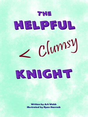 cover image of The Helpful Clumsy Knight